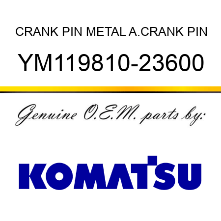 CRANK PIN METAL A.,CRANK PIN YM119810-23600