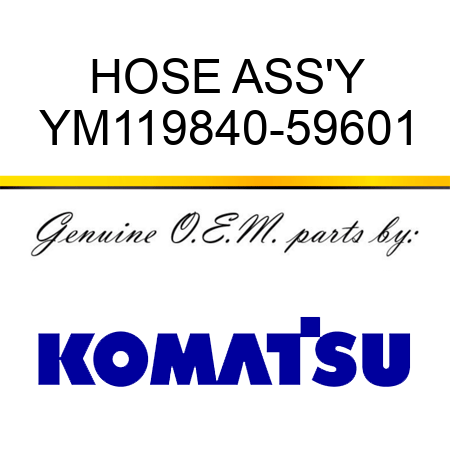 HOSE ASS'Y YM119840-59601