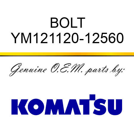 BOLT YM121120-12560