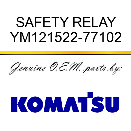 SAFETY RELAY YM121522-77102