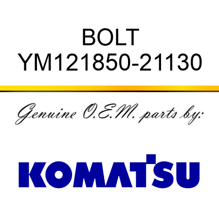 BOLT YM121850-21130