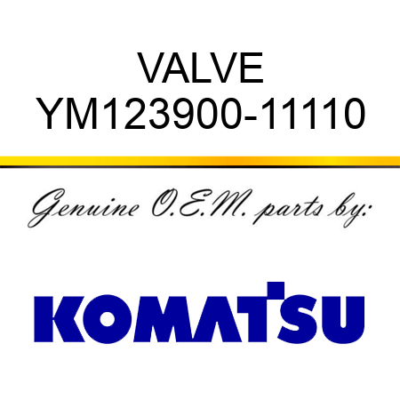 VALVE YM123900-11110
