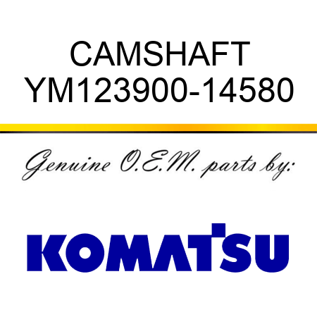 CAMSHAFT YM123900-14580