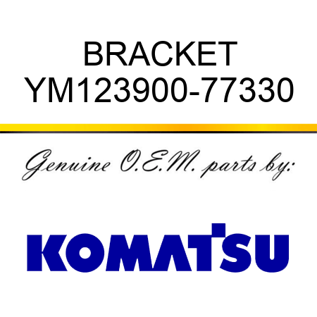 BRACKET YM123900-77330