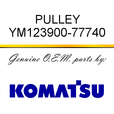 PULLEY YM123900-77740