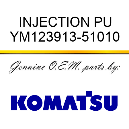 INJECTION PU YM123913-51010