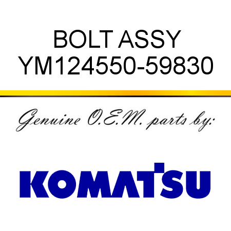 BOLT, ASSY YM124550-59830