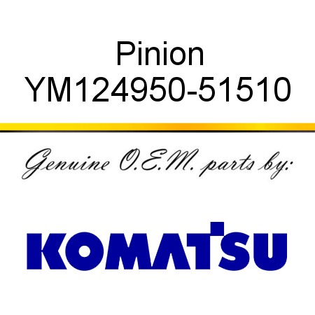 Pinion YM124950-51510