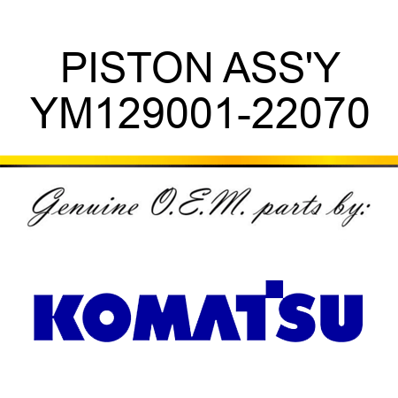 PISTON ASS'Y YM129001-22070