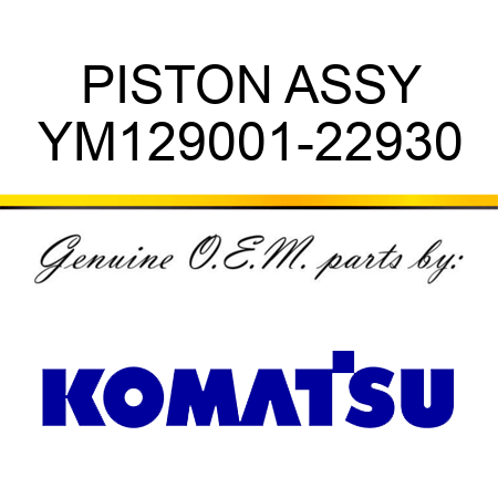 PISTON ASSY YM129001-22930