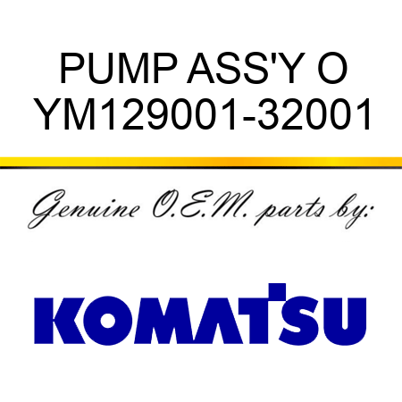 PUMP ASS'Y O YM129001-32001