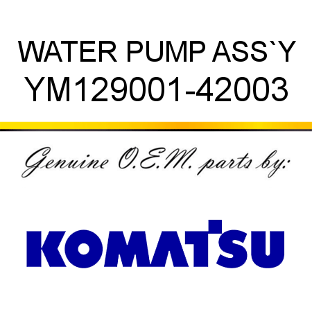 WATER PUMP ASS`Y YM129001-42003