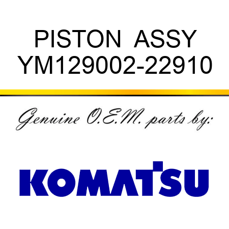 PISTON  ASSY YM129002-22910