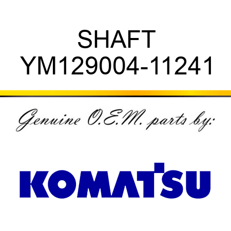 SHAFT YM129004-11241