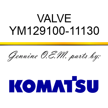 VALVE YM129100-11130
