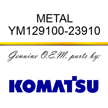 METAL YM129100-23910