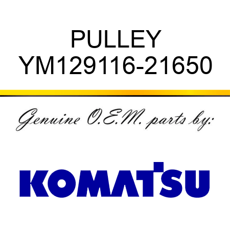 PULLEY YM129116-21650