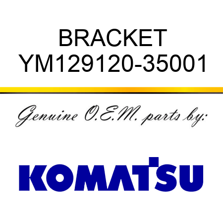 BRACKET YM129120-35001