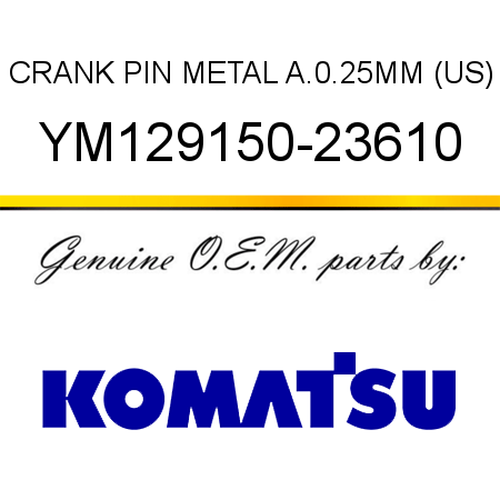 CRANK PIN METAL A.,0.25MM (US) YM129150-23610