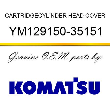 CARTRIDGE,CYLINDER HEAD COVER YM129150-35151