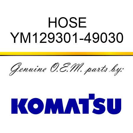HOSE YM129301-49030