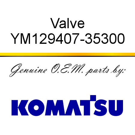 Valve YM129407-35300