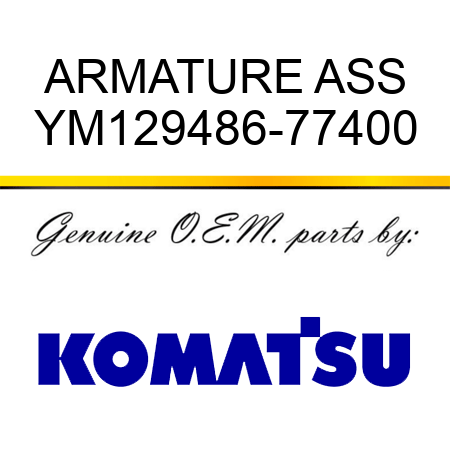 ARMATURE ASS YM129486-77400