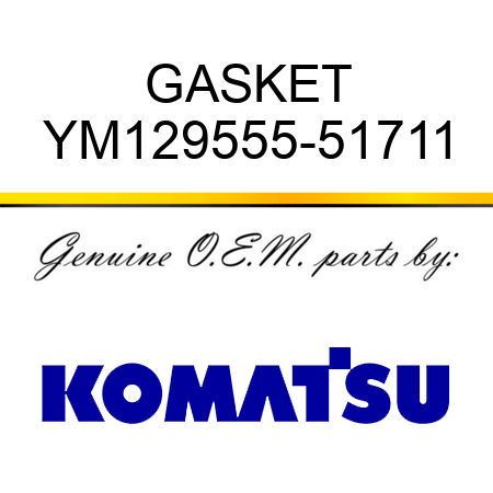 GASKET YM129555-51711