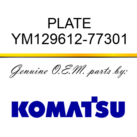 PLATE YM129612-77301