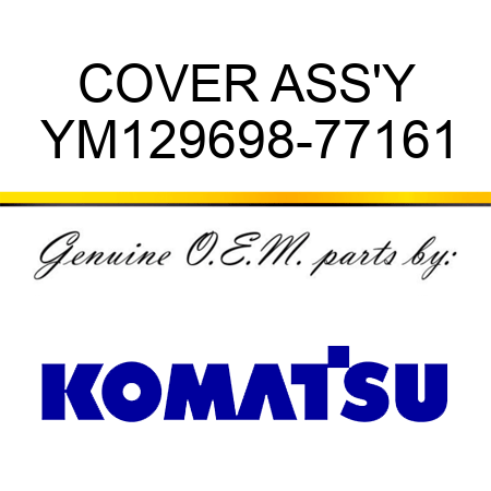 COVER ASS'Y YM129698-77161