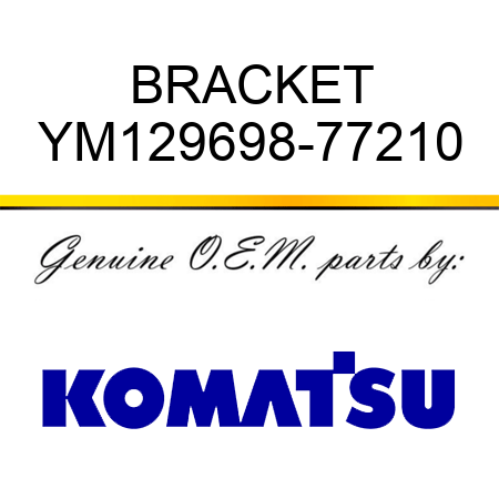 BRACKET YM129698-77210