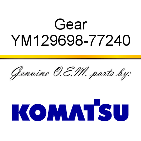 Gear YM129698-77240