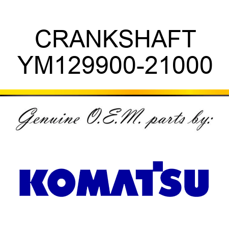 CRANKSHAFT YM129900-21000