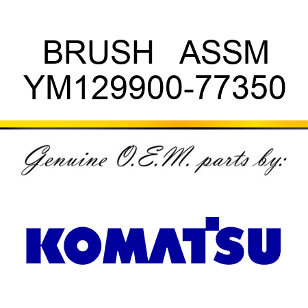 BRUSH   ASSM YM129900-77350