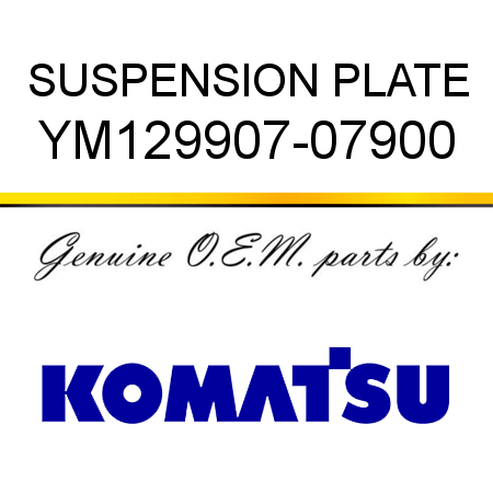 SUSPENSION PLATE YM129907-07900