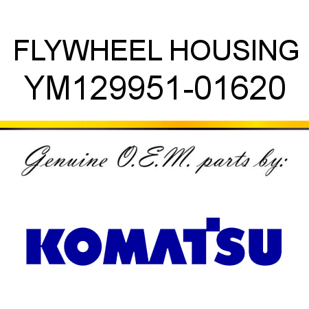 FLYWHEEL HOUSING YM129951-01620