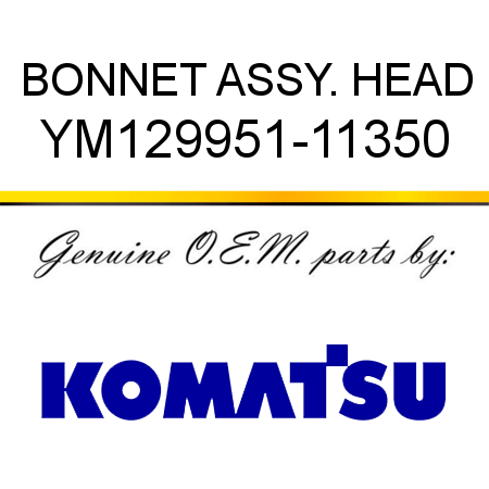 BONNET ASSY., HEAD YM129951-11350