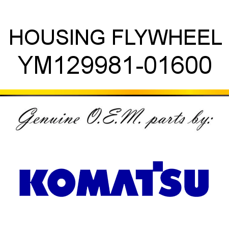 HOUSING, FLYWHEEL YM129981-01600