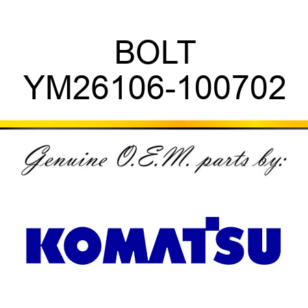 BOLT YM26106-100702