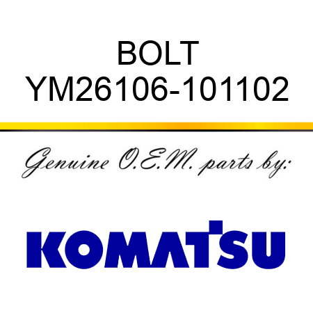 BOLT YM26106-101102