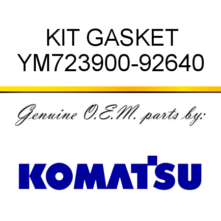 KIT, GASKET YM723900-92640