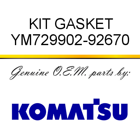 KIT, GASKET YM729902-92670