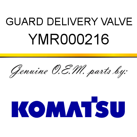 GUARD, DELIVERY VALVE YMR000216