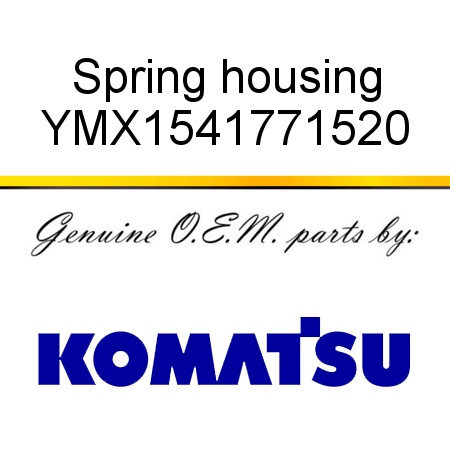 Spring housing YMX1541771520