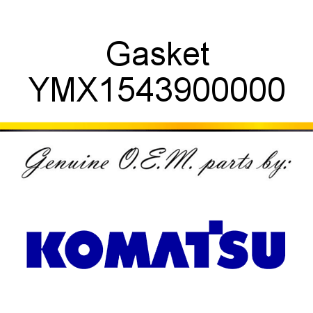 Gasket YMX1543900000