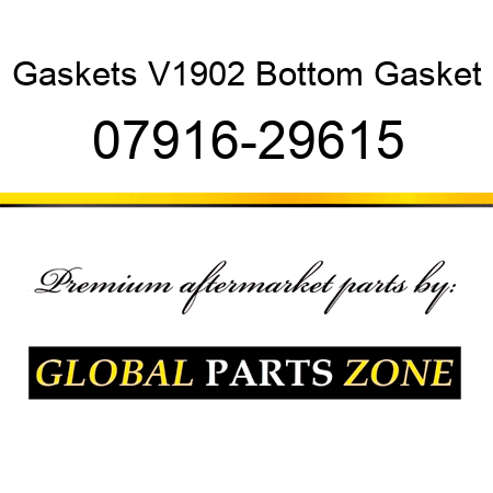Gaskets V1902 Bottom Gasket 07916-29615
