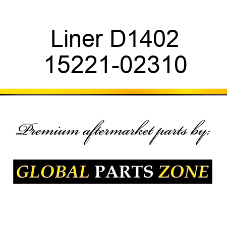 Liner D1402 15221-02310