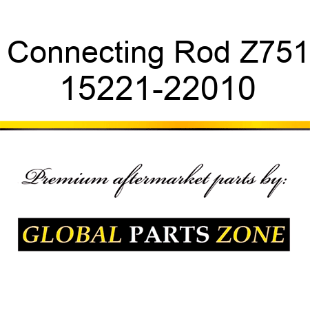 Connecting Rod Z751 15221-22010