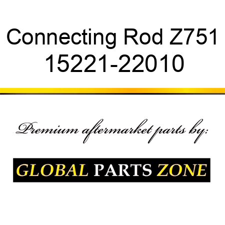 Connecting Rod Z751 15221-22010