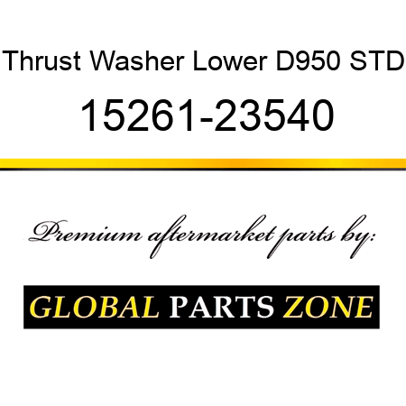 Thrust Washer Lower D950 STD 15261-23540